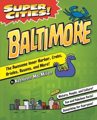 Super Cities! Baltimore - Kathy MacMillan