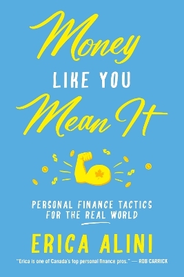 Money Like You Mean It - Erica Alini