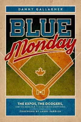 Blue Monday - Danny Gallagher