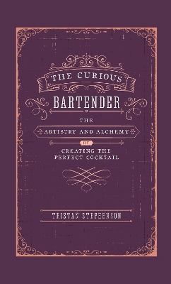 The Curious Bartender - Tristan Stephenson