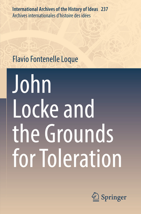 John Locke and the Grounds for Toleration - Flavio Fontenelle Loque