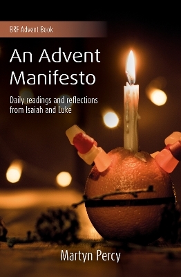 An Advent Manifesto - Martyn Percy