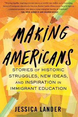 Making Americans - Jessica Lander