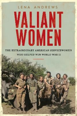 Valiant Women - Lena S Andrews