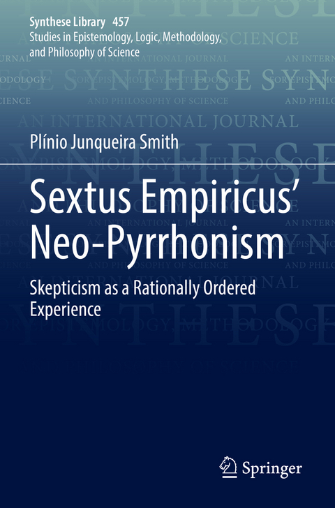 Sextus Empiricus’ Neo-Pyrrhonism - Plínio Junqueira Smith