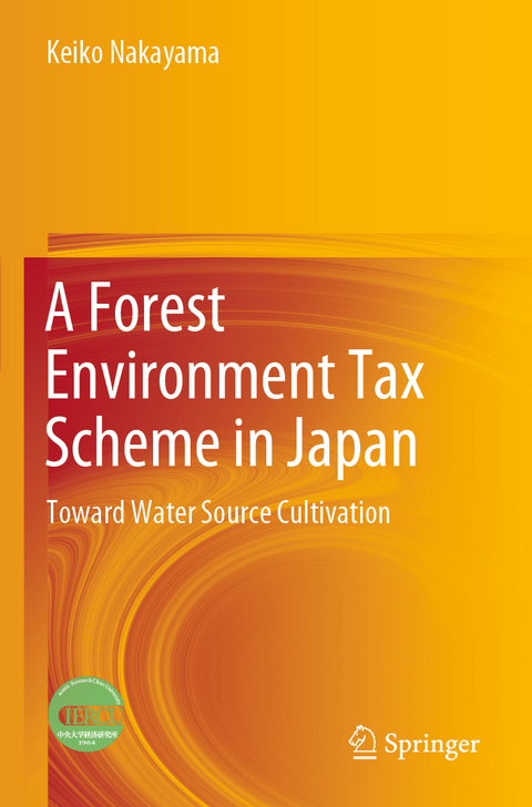 A Forest Environment Tax Scheme in Japan - Keiko Nakayama