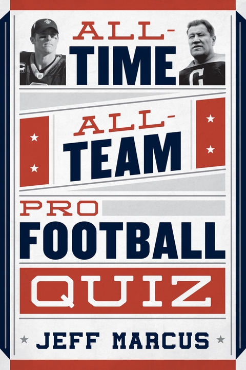 All-Time, All-Team Pro Football Quiz -  Jeff Marcus