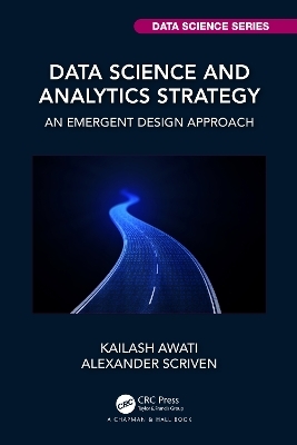 Data Science and Analytics Strategy - Kailash Awati, Alexander Scriven