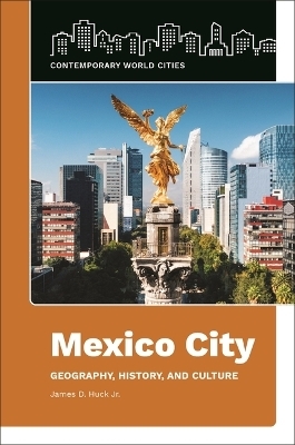 Mexico City - James D. Huck