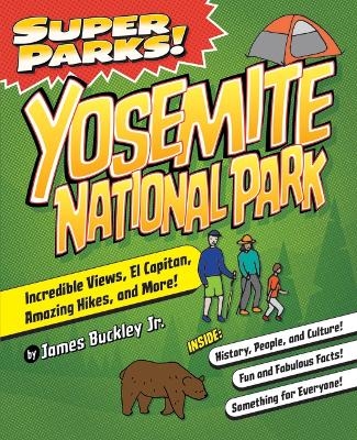 Super Parks! Yosemite National Park - James Buckley Jr