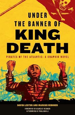 Under the Banner of King Death - David Lester, Marcus Rediker