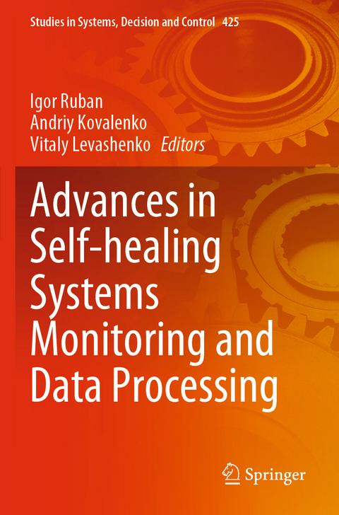 Advances in Self-healing Systems Monitoring and Data Processing - 