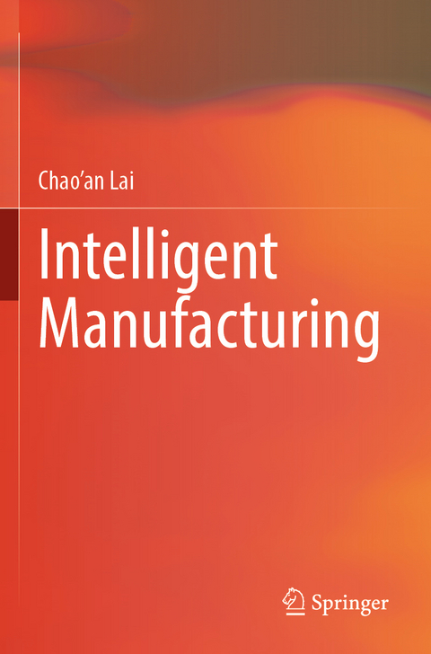 Intelligent Manufacturing - Chao'an Lai