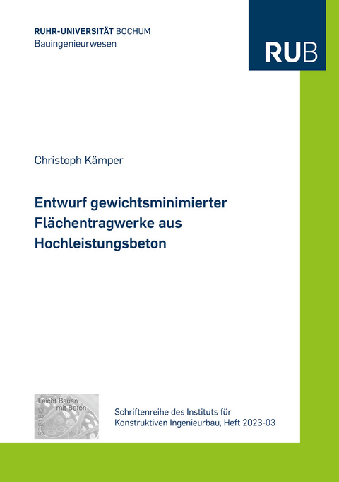 Entwurf gewichtsminimierter Flächentragwerke aus Hochleistungsbeton - Christoph Kämper