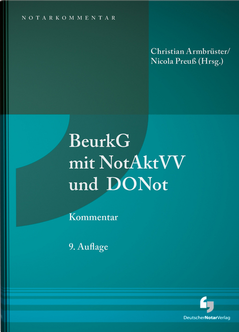 BeurkG mit NotAktVV und DONot - Felix Schmitt, Jan Eickelberg, Tobias Kruse, Nicola Preuß, Dirk Piegsa, Joachim Püls, Christian Gerlach, Marius Klingler, Tim Hofmann, Anja Mayer, Christian Gomille, Joachim Tebben, Joachim Volpert, Jan-Herbert Wentzel, Julius Forschner