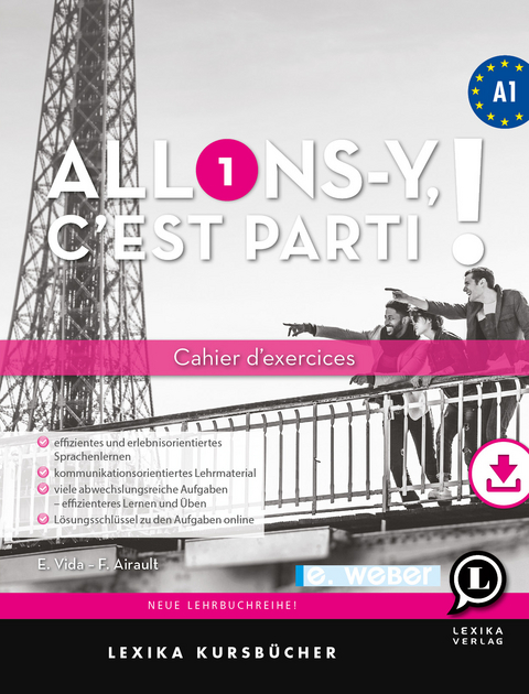 Allons-y, c’est parti ! Cahier d’exercices et précis grammatical Französisch A1 - Frédéricl Airault, Enikö Vida