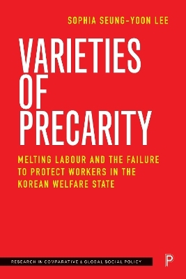 Varieties of Precarity - Sophia Seung-yoon Lee