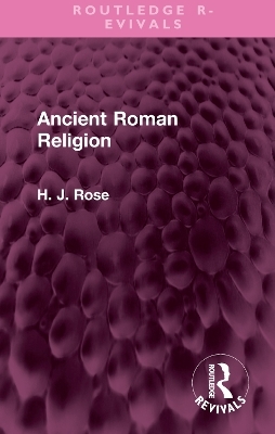 Ancient Roman Religion - H. Rose