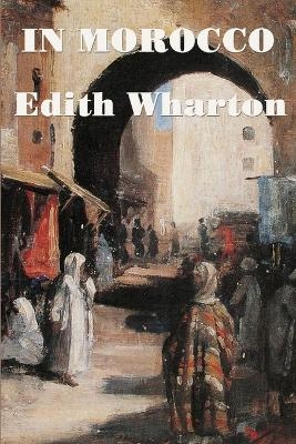 In Morocco - Edith Wharton