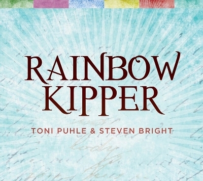 Rainbow Kipper - Toni Puhle