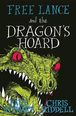 Free Lance and the Dragon's Hoard - Paul Stewart, Chris Riddell