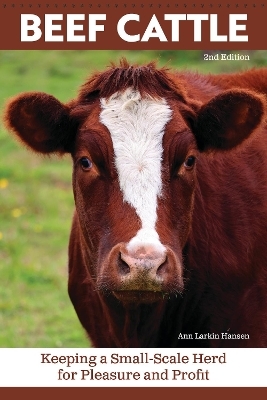 Beef Cattle, 2nd Edition - Ann Larkin Hansen