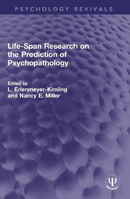 Life-Span Research on the Prediction of Psychopathology - 