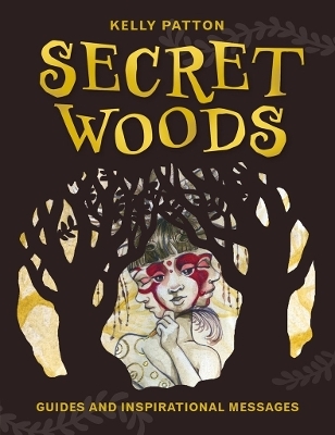 Secret Woods - Kelly Patton