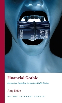 Financial Gothic - Amy Bride