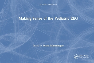 Making Sense of the Pediatric EEG - 