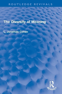 The Diversity of Meaning - L. Jonathan Cohen