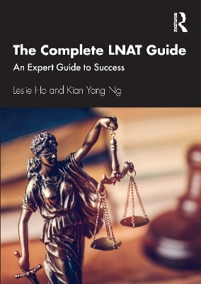 The Complete LNAT Guide - Leslie Ho, Kian Yang Ng