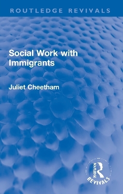 Social Work with Immigrants - Juliet Cheetham