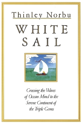 White Sail - Thinley Norbu