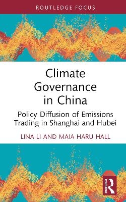 Climate Governance in China - Lina Li, Maia Haru Hall