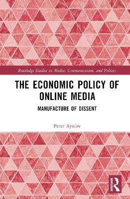 The Economic Policy of Online Media - Peter Ayolov