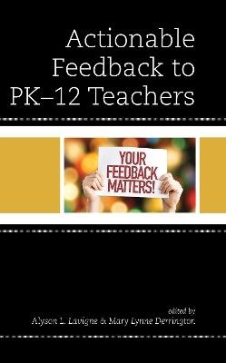 Actionable Feedback to PK-12 Teachers - 