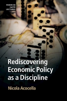 Rediscovering Economic Policy as a Discipline - Nicola Acocella