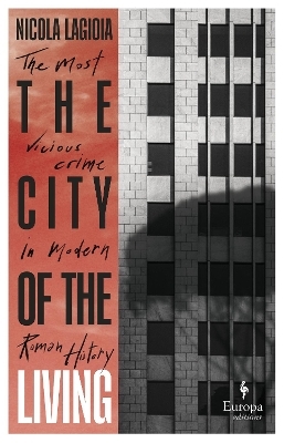 The City of the Living - Nicola Lagioia