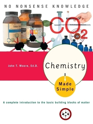 Chemistry Made Simple - John T. Moore