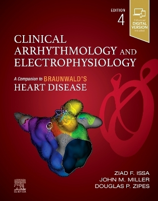 Clinical Arrhythmology and Electrophysiology - Ziad Issa, John M. Miller, Douglas P. Zipes