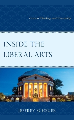 Inside the Liberal Arts - Jeffrey Scheuer