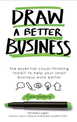 Draw a Better Business - Cara Holland