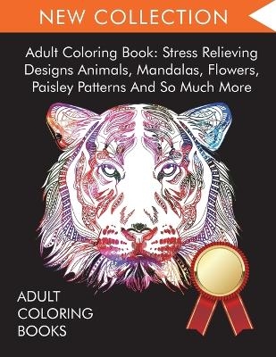 Adult Coloring Book -  Adult Coloring Books,  Coloring Books for Adults Relaxation,  Coloring Books for Adults