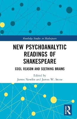 New Psychoanalytic Readings of Shakespeare - 