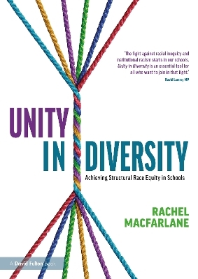 Unity in Diversity: Achieving Structural Race Equity in Schools - Rachel Macfarlane