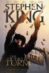 Stephen Kings Der Dunkle Turm Deluxe - Stephen King, Robin Furth, Luke Ross, Richard Isanove, Peter David, Michael Lark, Stefano Gaudiano