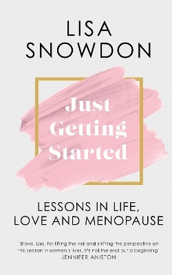 Just Getting Started - Lisa Snowdon