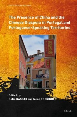 The Presence of China and the Chinese Diaspora in Portugal and Portuguese-Speaking Territories - 