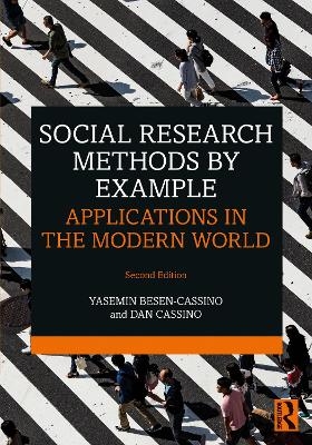 Social Research Methods by Example - Yasemin Besen-Cassino, Dan Cassino